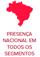Presença nacional em todos os Segmentos